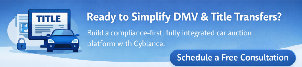 How Cyblance Supports DMV & Title Transfer Integration